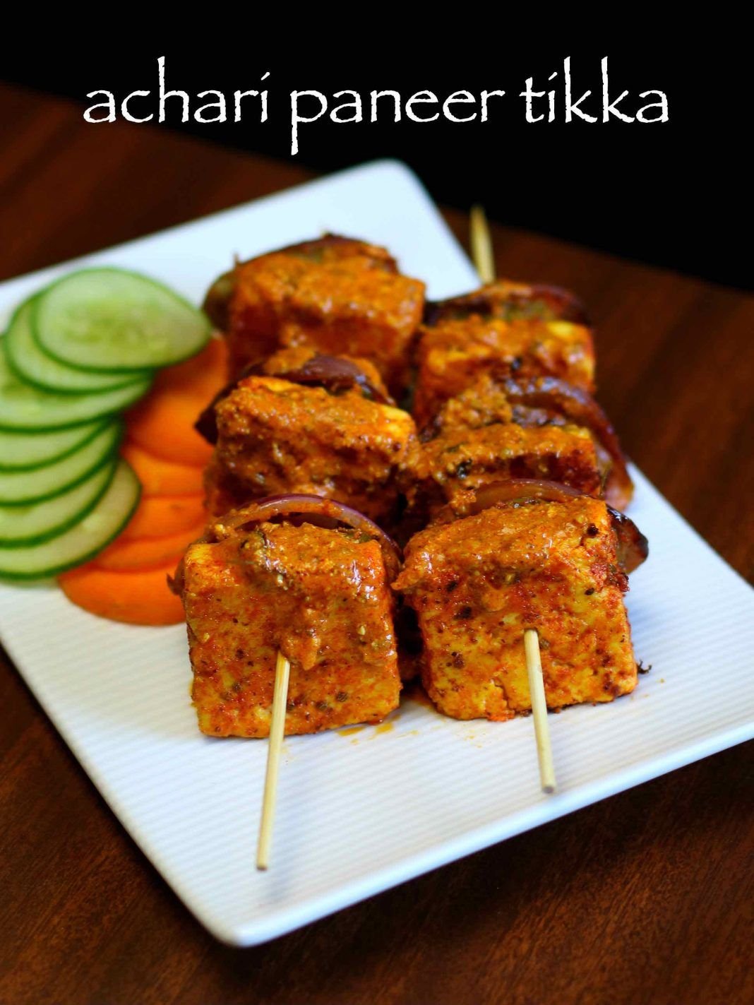 Paneer Achari Tikka 